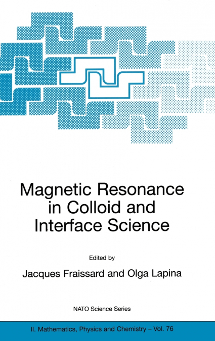 Magnetic Resonance in Colloid and Interface Science
