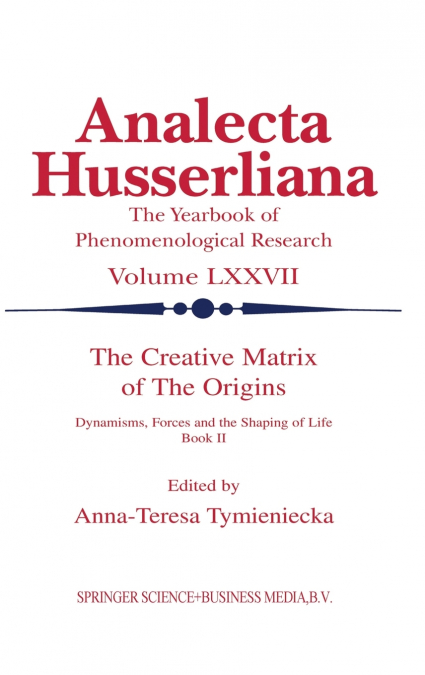 The Creative Matrix of the Origins