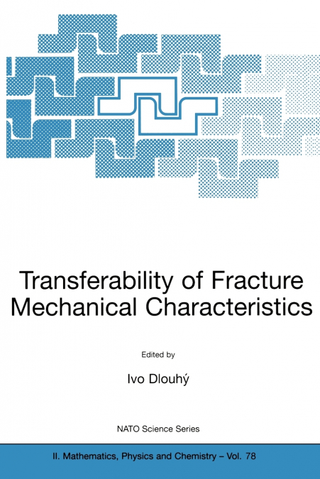 Transferability of Fracture Mechanical Characteristics