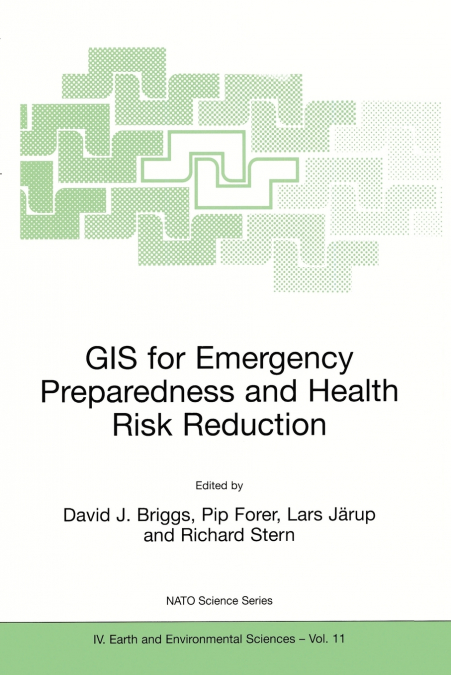 GIS for Emergency Preparedness and Health Risk Reduction