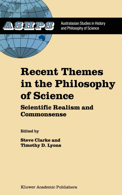 Recent Themes in the Philosophy of Science
