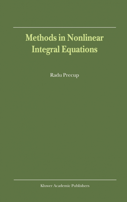 Methods in Nonlinear Integral Equations