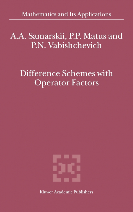 Difference Schemes with Operator Factors