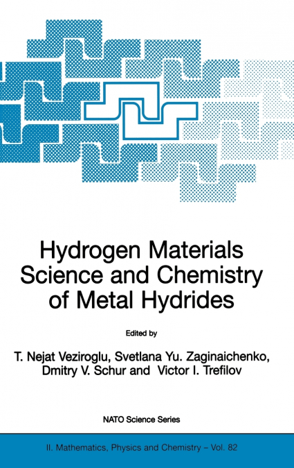 Hydrogen Materials Science and Chemistry of Metal Hydrides