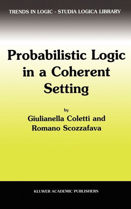 Probabilistic Logic in a Coherent Setting