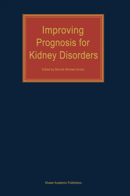 Improving Prognosis for Kidney Disorders