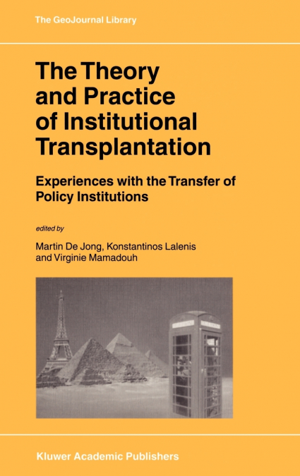The Theory and Practice of Institutional Transplantation