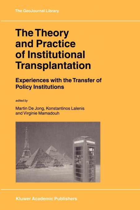The Theory and Practice of Institutional Transplantation