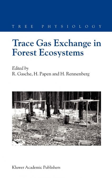 Trace Gas Exchange in Forest Ecosystems