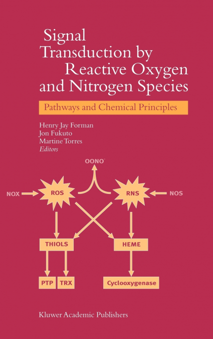 Signal Transduction by Reactive Oxygen and Nitrogen Species