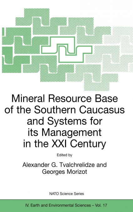 Mineral Resource Base of the Southern Caucasus and Systems for its Management in the XXI Century
