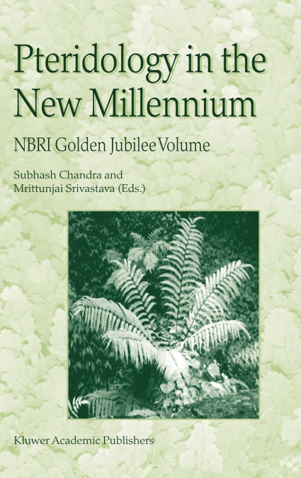 Pteridology in the New Millennium