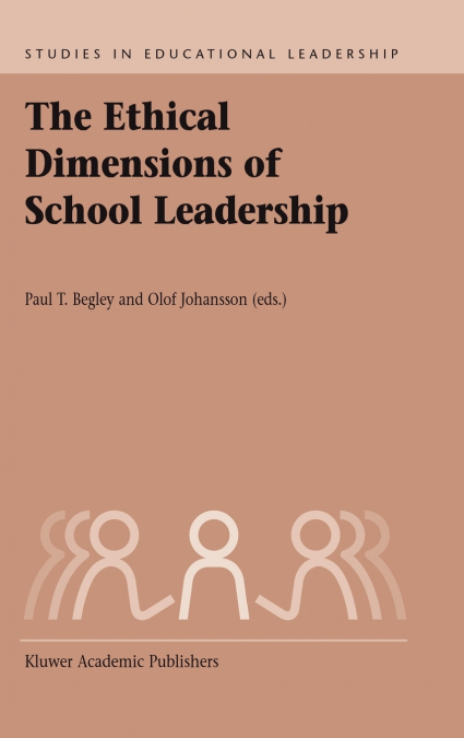 The Ethical Dimensions of School Leadership