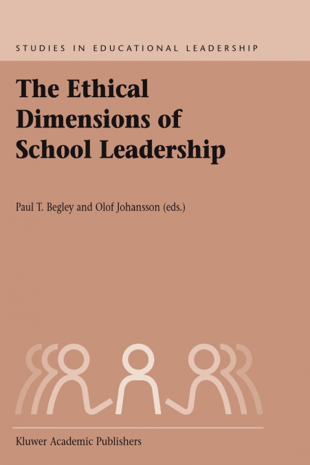 The Ethical Dimensions of School Leadership