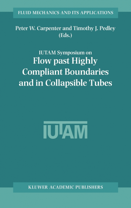 Flow Past Highly Compliant Boundaries and in Collapsible Tubes