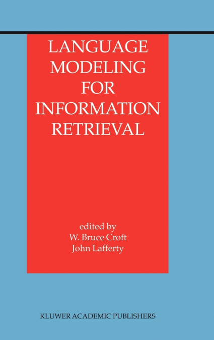 Language Modeling for Information Retrieval