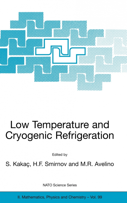 Low Temperature and Cryogenic Refrigeration