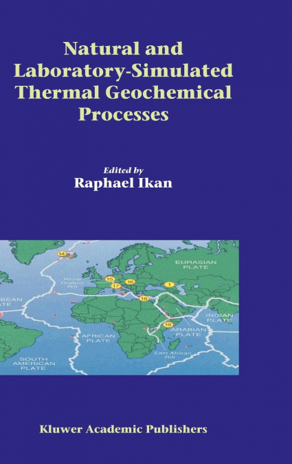 Natural and Laboratory Simulated Thermal Geochemical Processes