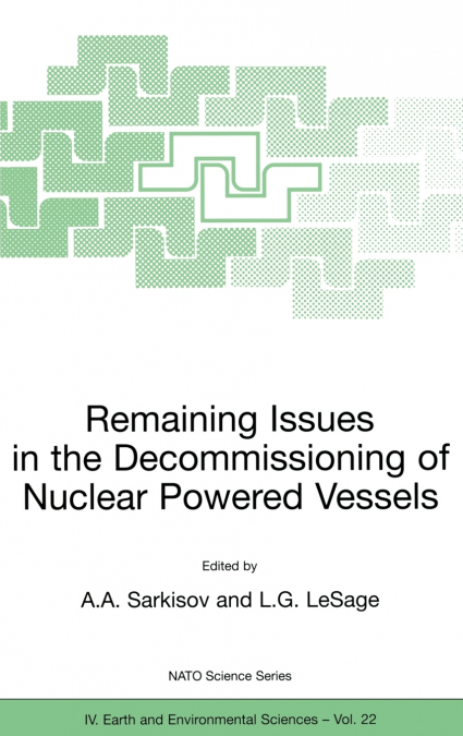 Remaining Issues in the Decommissioning of Nuclear Powered Vessels
