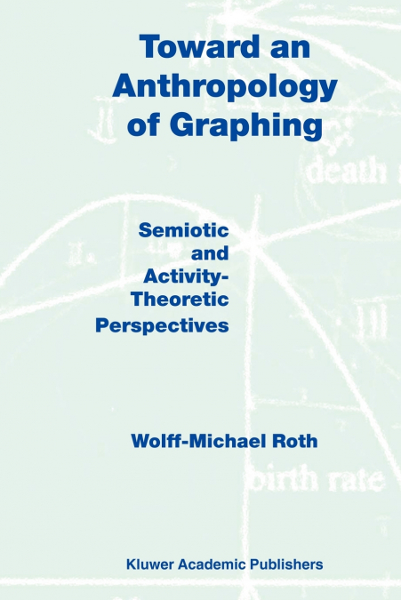 Toward an Anthropology of Graphing