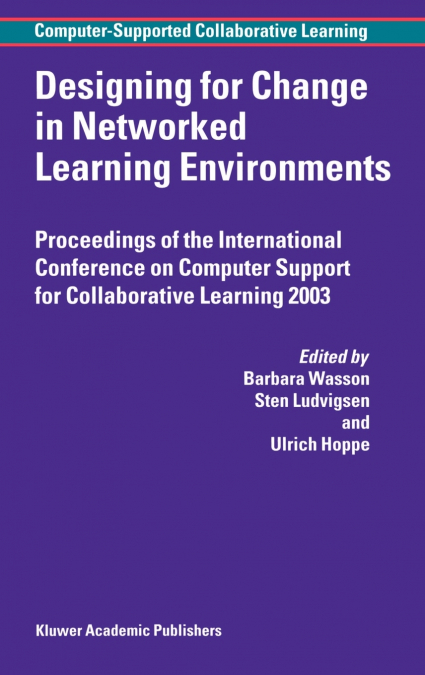 Designing for Change in Networked Learning Environments