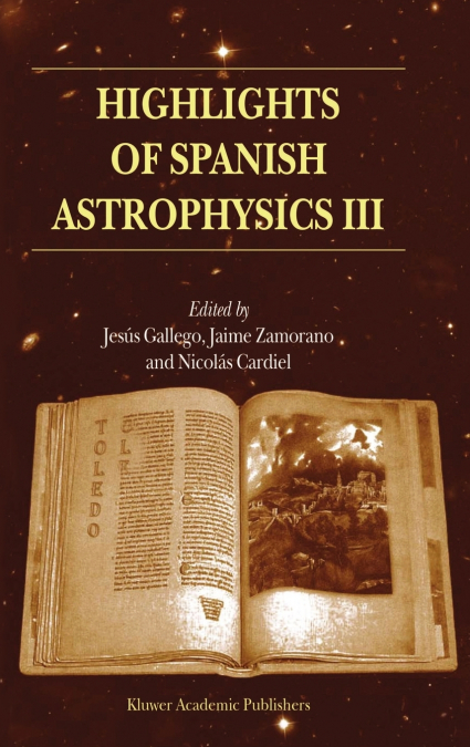 Highlights of Spanish Astrophysics III