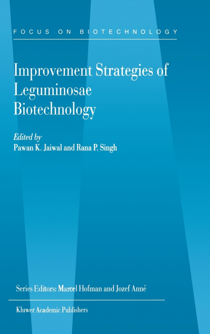 Improvement Strategies of Leguminosae Biotechnology