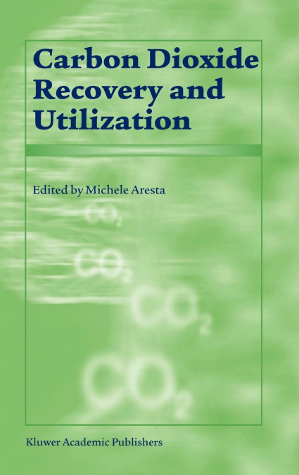 Carbon Dioxide Recovery and Utilization