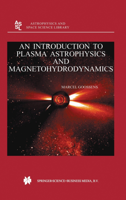 An Introduction to Plasma Astrophysics and Magnetohydrodynamics