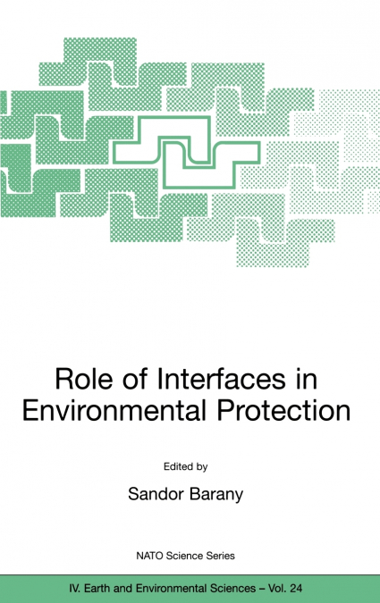 Role of Interfaces in Environmental Protection