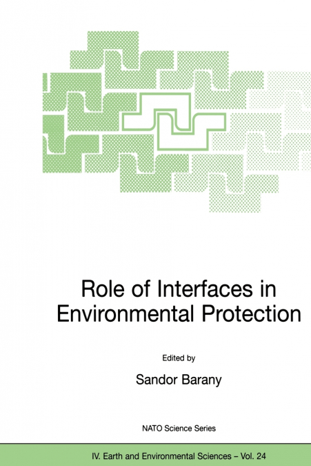 Role of Interfaces in Environmental Protection