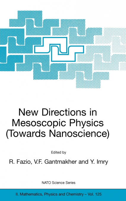 New Directions in Mesoscopic Physics (Towards Nanoscience)