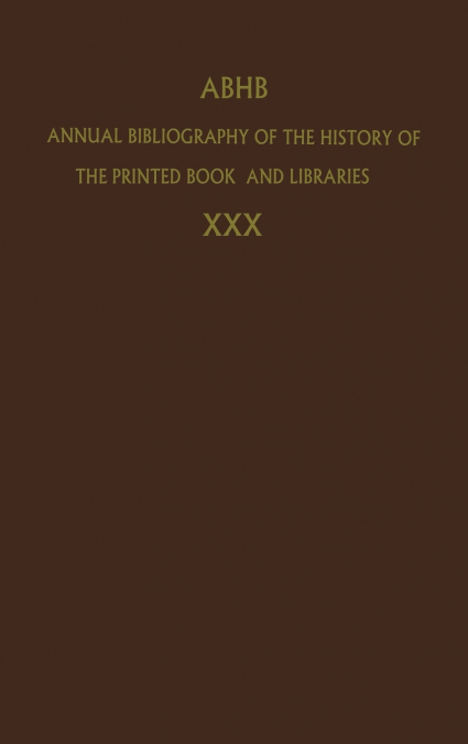 Annual Bibliography of the History of the Printed Book and Libraries