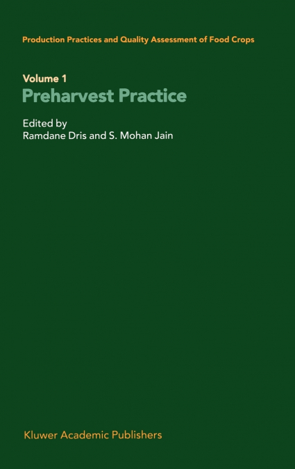 Production Practices and Quality Assessment of Food Crops