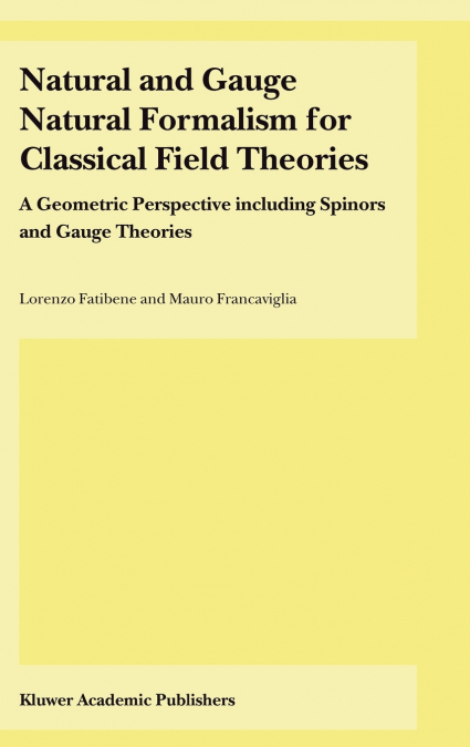 Natural and Gauge Natural Formalism for Classical Field Theorie