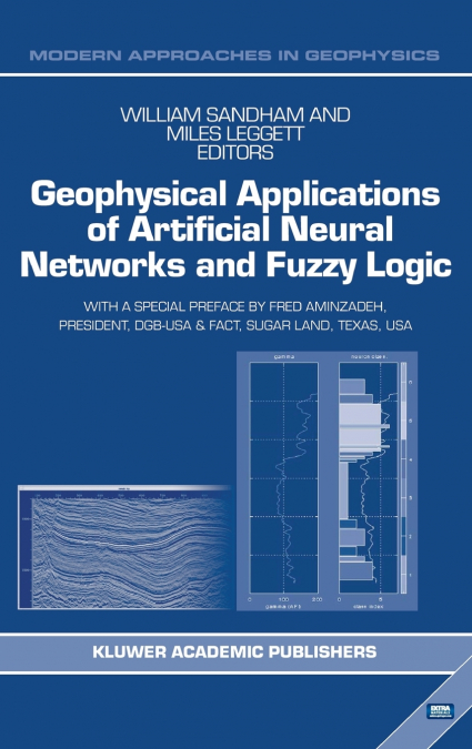 Geophysical Applications of Artificial Neural Networks and Fuzzy Logic