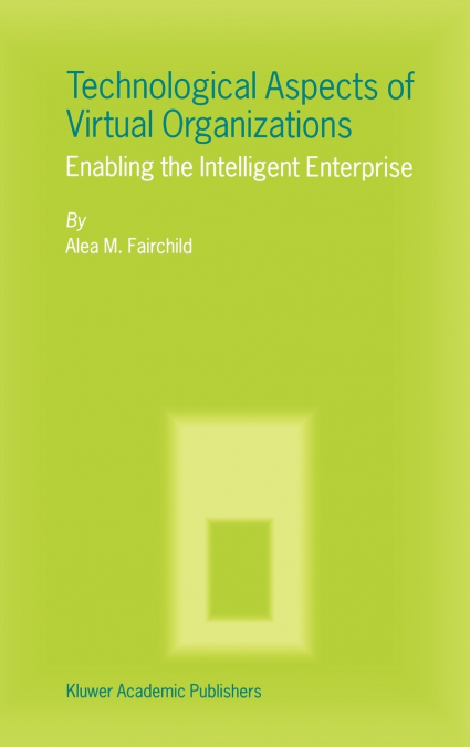 Technological Aspects of Virtual Organizations