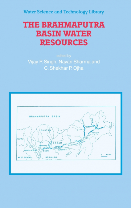 The Brahmaputra Basin Water Resources