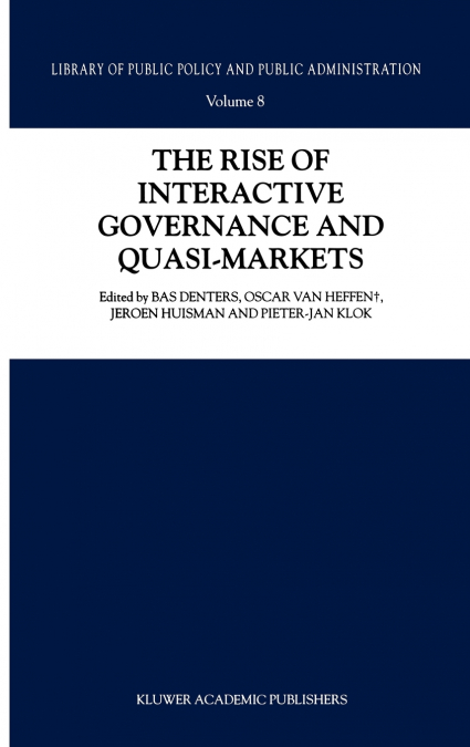 The Rise of Interactive Governance and Quasi-Markets