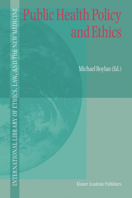 Public Health Policy and Ethics