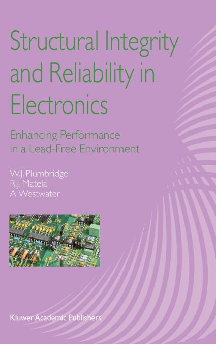 Structural Integrity and Reliability in Electronics