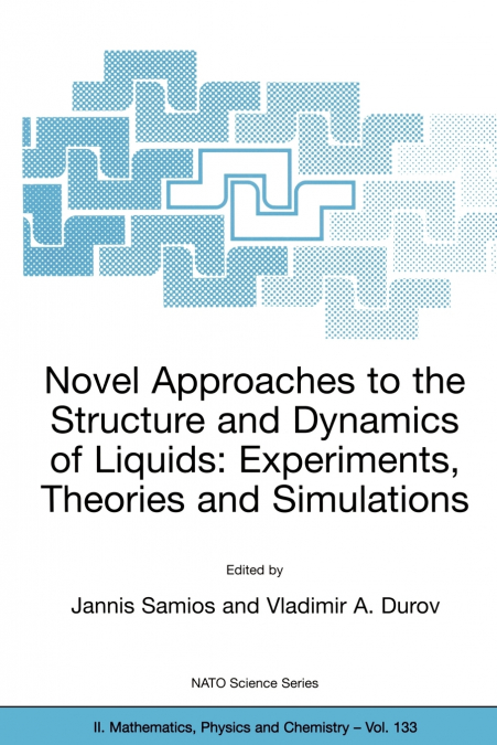 Novel Approaches to the Structure and Dynamics of Liquids