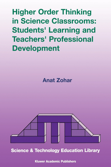 Higher Order Thinking in Science Classrooms