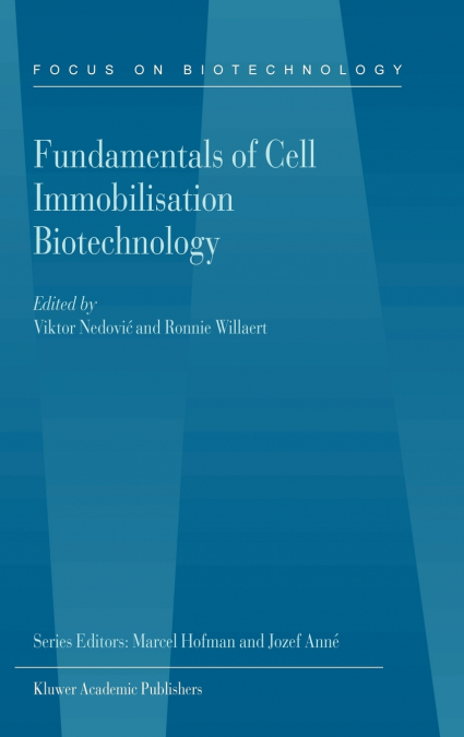 Fundamentals of Cell Immobilisation Biotechnology