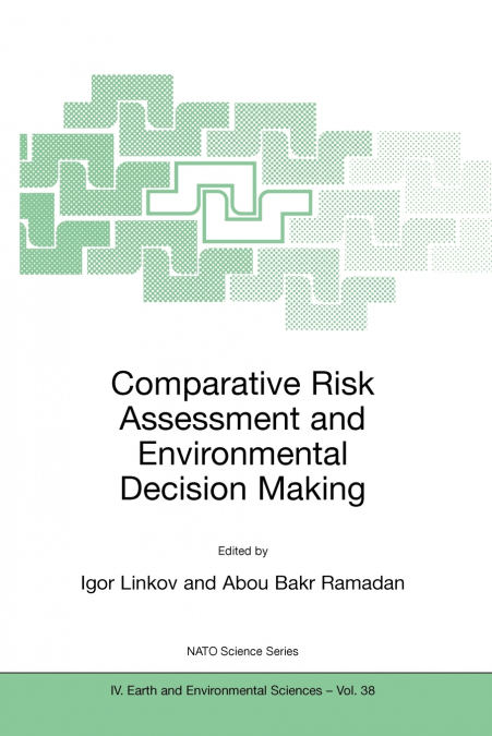 Comparative Risk Assessment and Environmental Decision Making