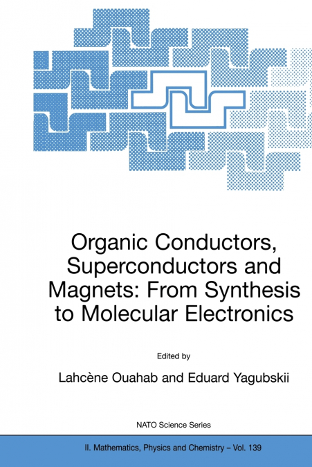 Organic Conductors, Superconductors and Magnets