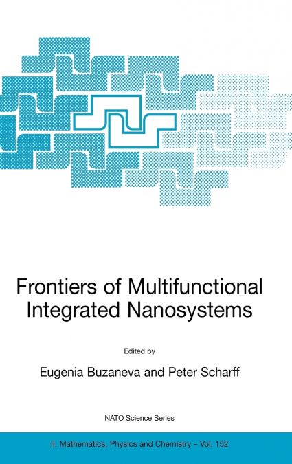 Frontiers of Multifunctional Integrated Nanosystems