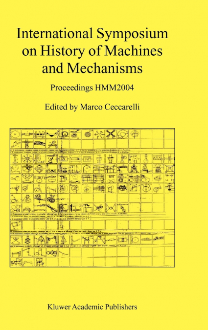 International Symposium on History of Machines and Mechanisms