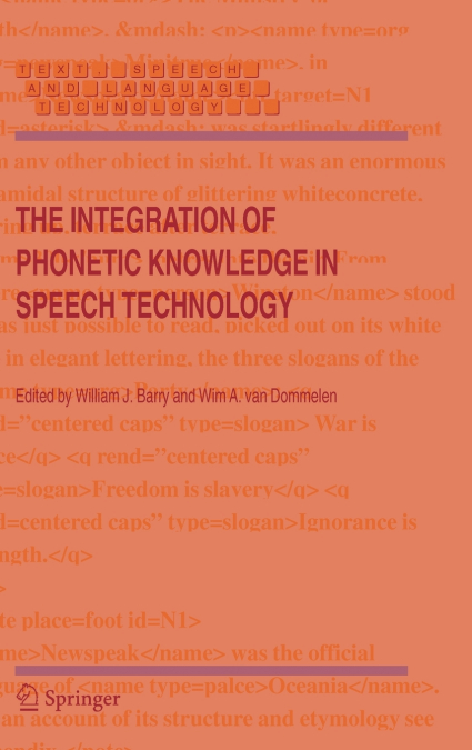 The Integration of Phonetic Knowledge in Speech Technology