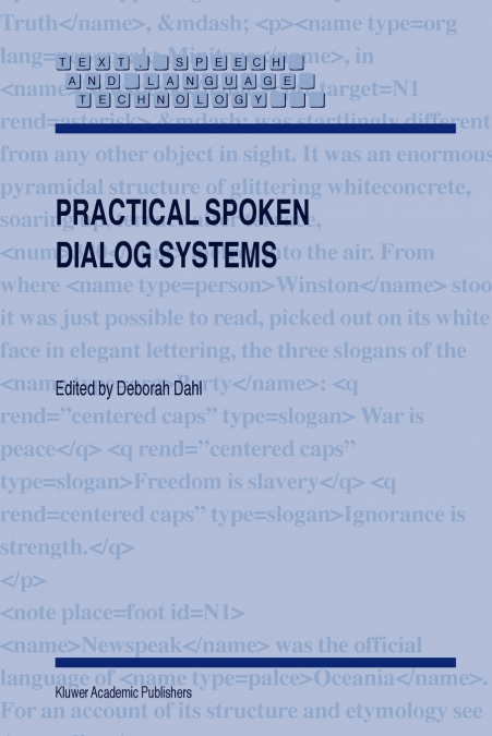 Practical Spoken Dialog Systems